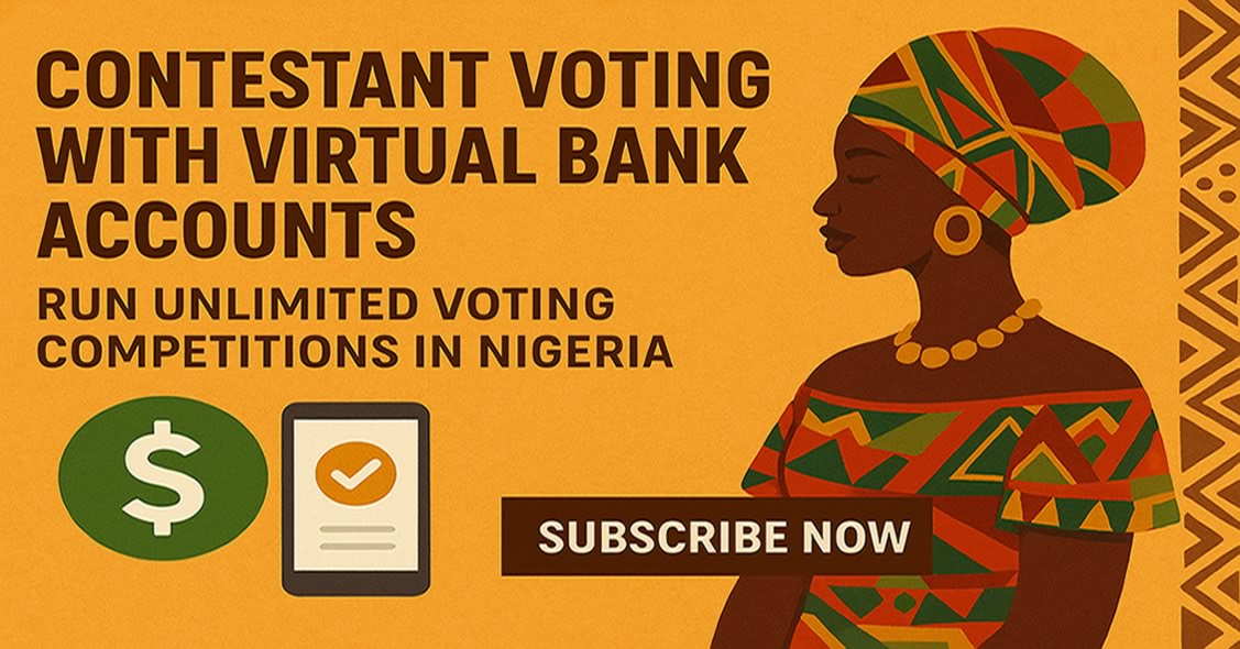 Subscribe to VBA; Virtual Bank Account Voting Platform for your Contestants Competition